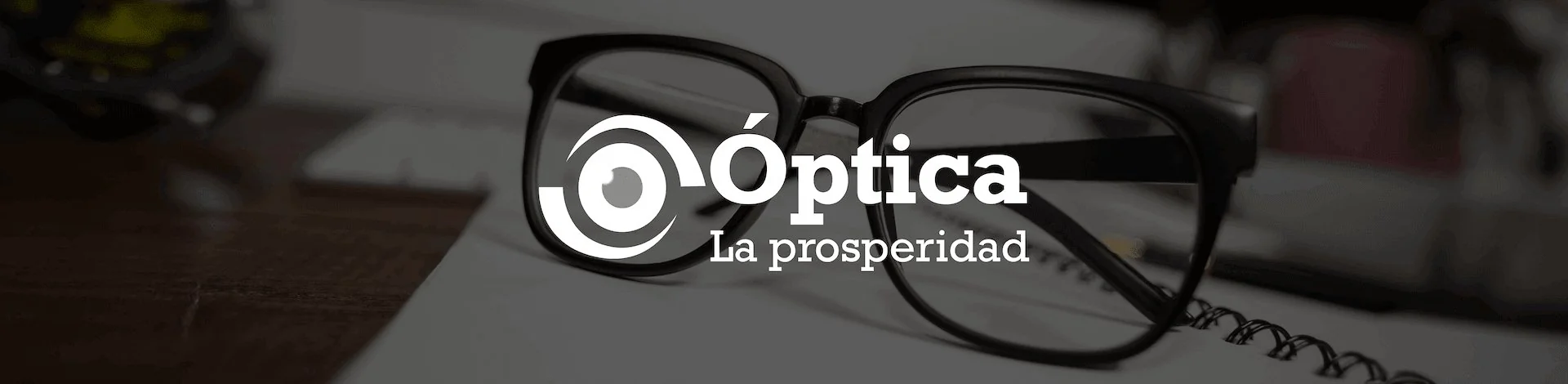 Óptica la Prosperidad